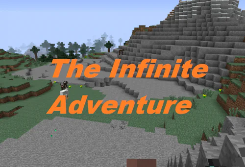 The Infinite Adventure [1.8] [1.7.10]