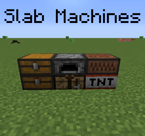 Slab Machines [1.20.2] [1.20.1] [1.20] [1.19.4]