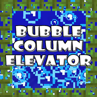 Bubble Column Elevator Backport [1.12.2]