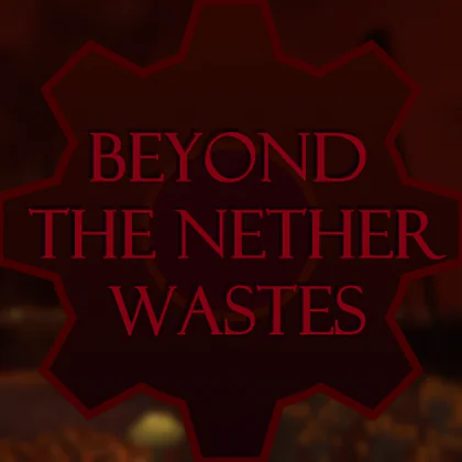Beyond the Nether Wastes 