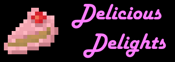Delicious Delights [1.12.2]