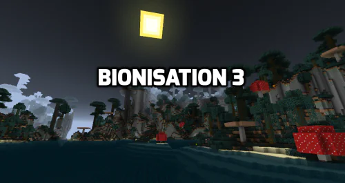 Bionisation 3 [1.12.2] [1.11.2]