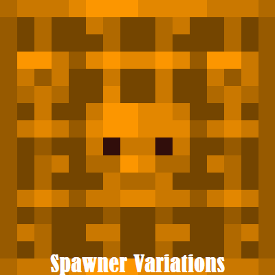 Spawner Variations [1.16.1]