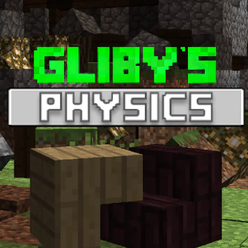 Gliby's Physics [1.12.2] [1.8]