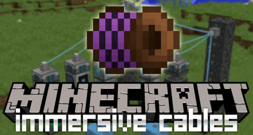 Immersive Cables [1.12.2] [1.10.2]
