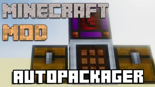 AutoPackager [1.12.2] [1.11.2] [1.10.2] [1.7.10]