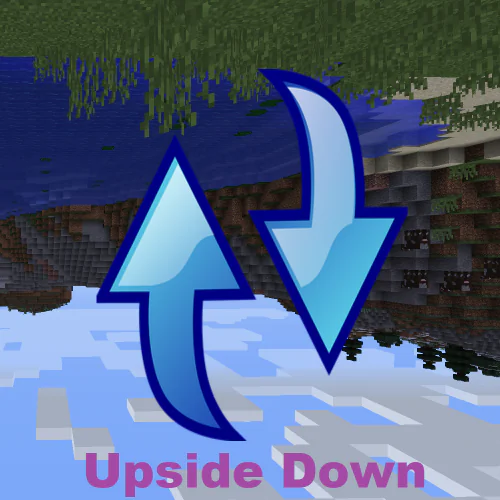 Upside Down [1.15.1] [1.14.4] [1.13.2] [1.12.2]